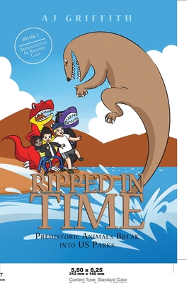 Ripped in Time Prehistoric Animals Break Into U... 1638601968 Book Cover