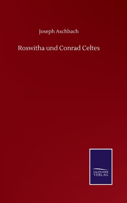 Roswitha und Conrad Celtes [German] 3752513934 Book Cover