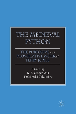 The Medieval Python: The Purposive and Provocat... 1349294594 Book Cover