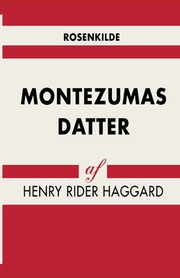 Montezumas datter [Danish] 8711949929 Book Cover