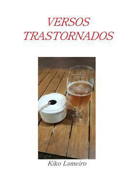 Versos Trastornados [Spanish] 154310620X Book Cover