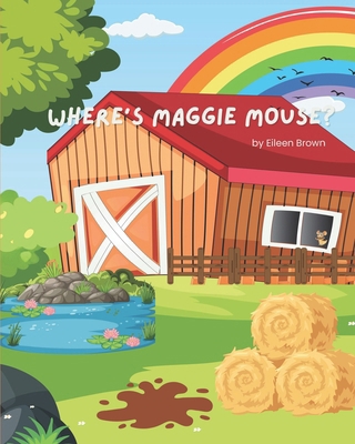 Where is Maggie Mouse? B0DZS3G2F5 Book Cover