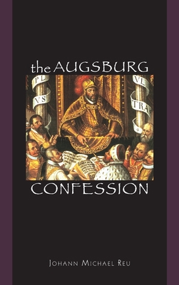 The Augsburg Confession 0758670230 Book Cover