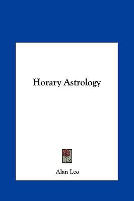 Horary Astrology 1161373888 Book Cover