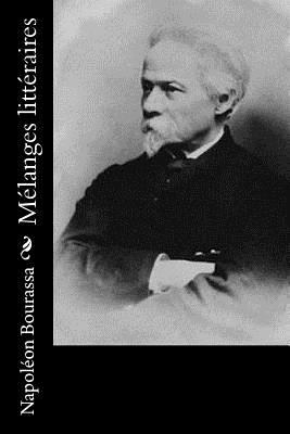 Mélanges littéraires [French] 1534802894 Book Cover