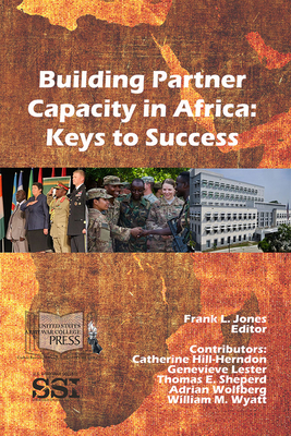 Building Partner Capacity in Africa: Keys to Su... 1584877642 Book Cover