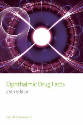 Ophthalmic Drug Facts 1574393588 Book Cover