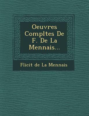 Oeuvres Completes de F. de La Mennais... [French] 1249643430 Book Cover