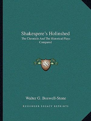 Shakespere's Holinshed: The Chronicle And The H... 1163307130 Book Cover