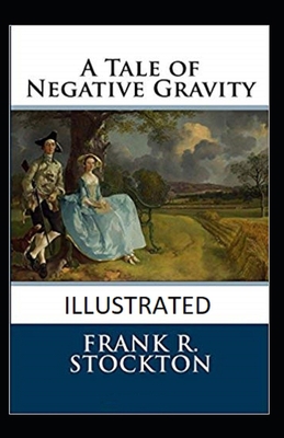 Paperback A Tale of Negative Gravity Illustrated Book