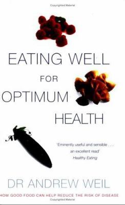 Eating Well for Optimum Health 0751531162 Book Cover