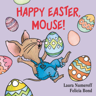 Happy Easter, Mouse!: An Easter and Springtime ... 0694014222 Book Cover