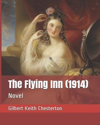 The Flying Inn (1914): Novel 179191411X Book Cover