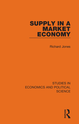 Supply in a Market Economy 1032129182 Book Cover