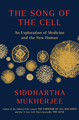 The Song of the Cell: An Exploration of Medicin... [Large Print] B0BFXLFRXQ Book Cover