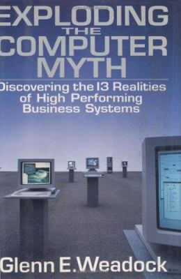 Exploding the Computer Myth: Discovering the 13... 0471132918 Book Cover
