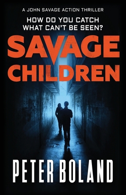 Savage Children 0993569536 Book Cover