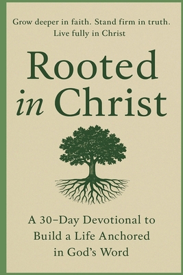 Rooted in Christ [Large Print] B0FX48YDGV Book Cover