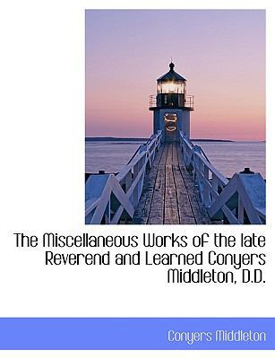 The Miscellaneous Works of the Late Reverend an... [Large Print] 1116647184 Book Cover