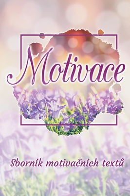 Motivace [Czech] 1646692241 Book Cover