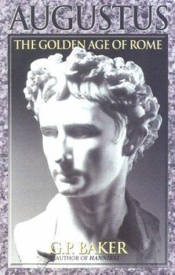 Augustus: The Golden Age of Rome 0815410891 Book Cover