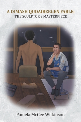 A Dimash Qudaibergen Fable: The Sculptor's Mast... 1639454330 Book Cover