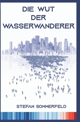 Die Wut der Wasserwanderer [German] B08NZV2Z45 Book Cover