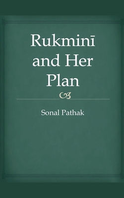 Rukmini and Her Plan B0F53JNMX8 Book Cover