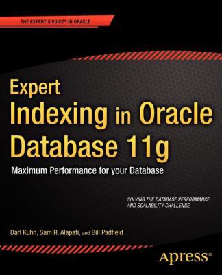 Expert Indexing in Oracle Database 11g: Maximum... 143023735X Book Cover