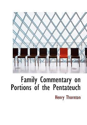 Family Commentary on Portions of the Pentateuch 1113716096 Book Cover