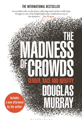 The Madness of Crowds: Gender, Race and Identity 1635579945 Book Cover