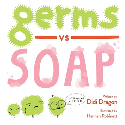 Germs vs. Soap 1735252409 Book Cover