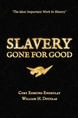 Slavery Gone For Good: Black Book Edition B0D2VXP6MV Book Cover