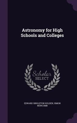 Astronomy for High Schools and Colleges 1357781059 Book Cover