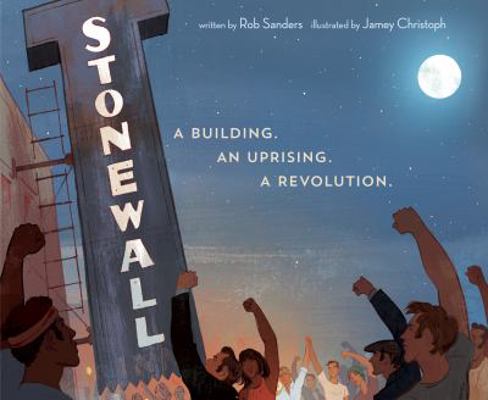 Stonewall: A Building. an Uprising. a Revolution 1524719536 Book Cover