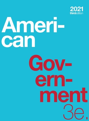 American Government 3e (hardcover, full color) 1738998487 Book Cover