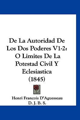 de la Autoridad de Los DOS Poderes V1-2: O Limi... [Spanish] 1160994846 Book Cover