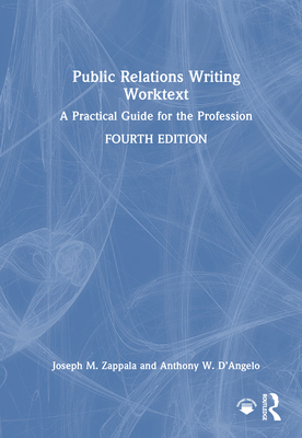 Public Relations Writing Worktext: A Practical ... 0367860007 Book Cover