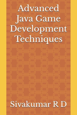 Advanced Java Game Development Techniques 9334050195 Book Cover