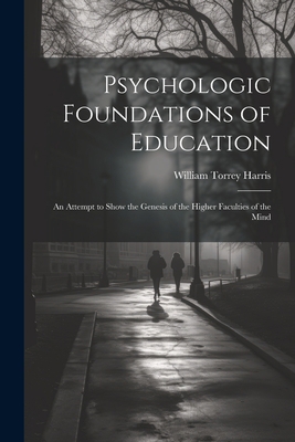 Psychologic Foundations of Education: An Attemp... 1021187542 Book Cover