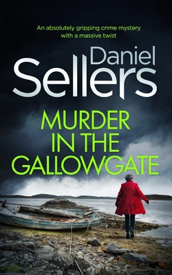 MURDER IN THE GALLOWGATE an absolutely gripping... 1804056529 Book Cover