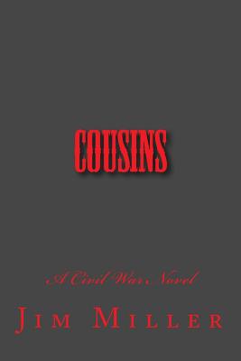 Cousins: A Civil War Novel 1518855903 Book Cover