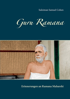 Guru Ramana: Erinnerungen an Ramana Maharshi [German] 3748140665 Book Cover