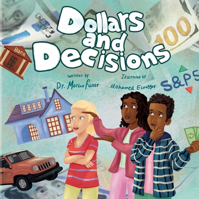 Dollars and Decisions B0DLTYZDXX Book Cover