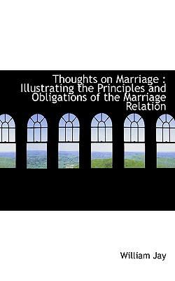 Thoughts on Marriage: Illustrating the Principl... 1117421155 Book Cover
