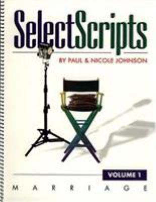 Select Scripts, Volume 1: Marriage 0805420231 Book Cover