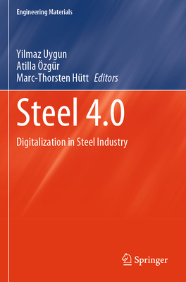 Steel 4.0: Digitalization in Steel Industry 3031574702 Book Cover