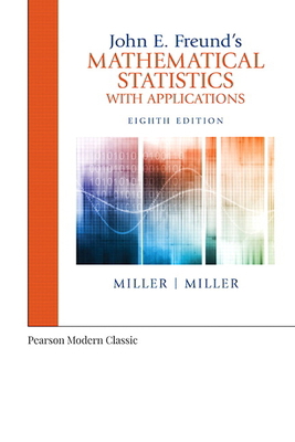 John E. Freund's Mathematical Statistics with A... 0134995376 Book Cover