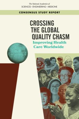 Crossing the Global Quality Chasm: Improving He... 0309477891 Book Cover
