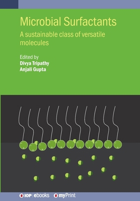 Microbial Surfactants: A sustainable class of v... 0750359900 Book Cover